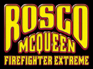 Rosco McQueen Firefighter Extreme (US) screen shot title